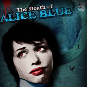 The Death of Alice Blue photo 4