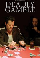 Deadly Gamble poster image