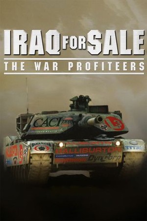 Iraq for Sale: The War Profiteers poster