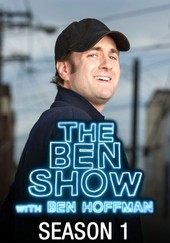 The Ben Show With Ben Hoffman: Season 1