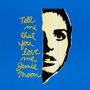 Tell Me That You Love Me, Junie Moon photo 2