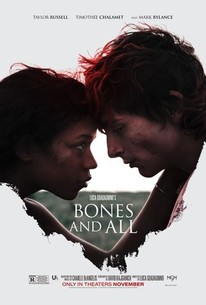 Ready go to ... https://www.rottentomatoes.com/m/bones_and_all?cmp=Trailers_YouTube_Desc [ Bones and All | Rotten Tomatoes]