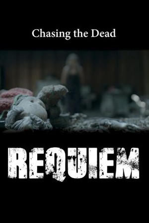 Chasing the Dead: Requiem poster