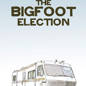 The Bigfoot Election photo 8
