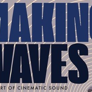 "Making Waves: The Art of Cinematic Sound photo 14"