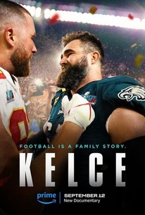 Kelce | Audience Reviews | Rotten Tomatoes