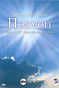 Heaven: Where is it? How Do We Get There
