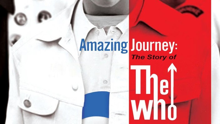 Amazing Journey: The Story of the Who | Rotten Tomatoes