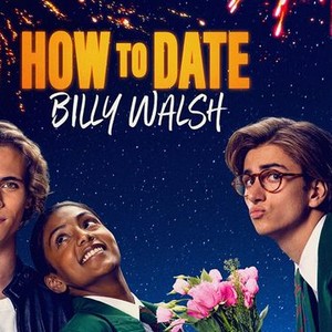 How to Date Billy Walsh - Rotten Tomatoes