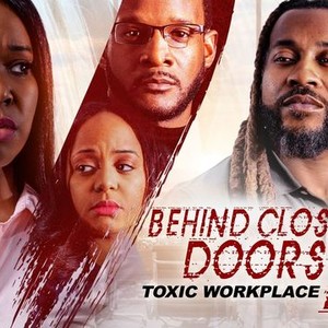Behind Closed Doors 2 Toxic Workplace Rotten Tomatoes
