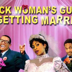 "Black Woman&#39;s Guide to Getting Married photo 10"