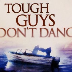 Tough Guys Don't Dance photo 4