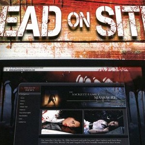 Dead on Site Pictures - Rotten Tomatoes