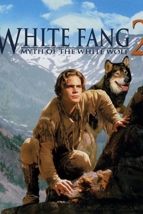 White Fang 2: Myth of the White Wolf poster