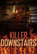 The Killer Downstairs poster image