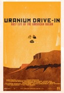 Uranium Drive-In poster image