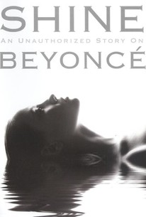 Shine: An Unauthorized Story on Beyoncé