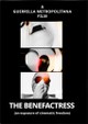 The Benefactress (an Exposure of Cinematic Freedom)