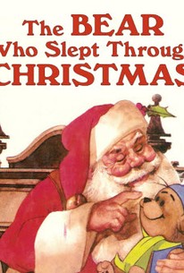 Bear Who Slept Through Christmas