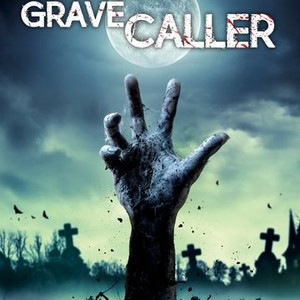 Grave Caller - Rotten Tomatoes