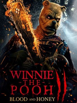 Winnie the Pooh: Blood and Honey II Pictures | Rotten Tomatoes