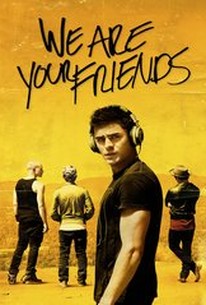 We Are Your Friends - Movie Quotes - Rotten Tomatoes