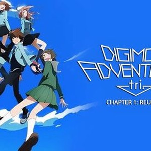 Digimon Adventure tri. (Films) Digimon Adventure tri. 1: Reunion (English  Dub) - Assista na Crunchyroll
