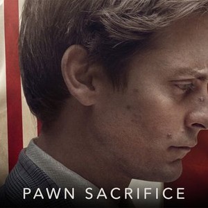 Pawn Sacrifice - Movie Reviews - Rotten Tomatoes