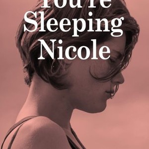 You're Sleeping Nicole photo 13