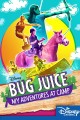 Bug Juice: My Adventures at Camp