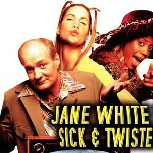 Jane White Is Sick and Twisted photo 1