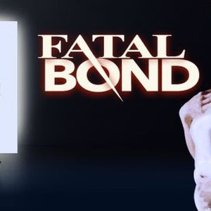 Fatal Bond photo 11