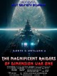 The Magnificent Raiders of Dimension War One