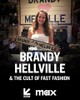 Brandy Hellville & The Cult of Fast Fashion