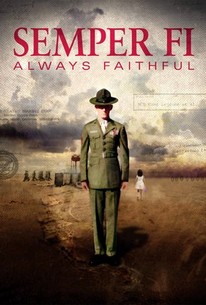 Semper Fi: Always Faithful | Rotten Tomatoes