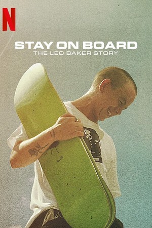 Stay on Board: The Leo Baker Story poster