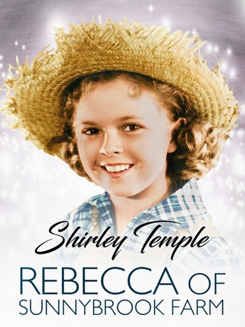 Rebecca of Sunnybrook Farm | Rotten Tomatoes