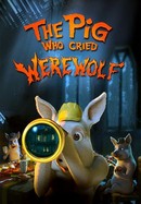 The Pig Who Cried Werewolf poster image
