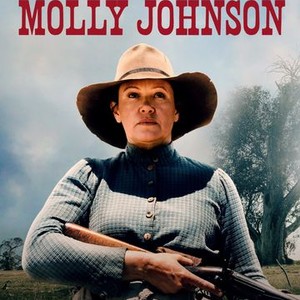 The Legend of Molly Johnson - Rotten Tomatoes