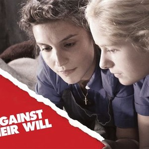 Against Their Will - Rotten Tomatoes