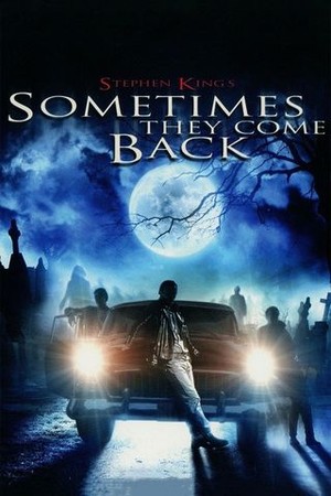 Sometimes They Come Back poster