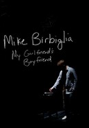 Mike Birbiglia: My Girlfriend's Boyfriend poster image