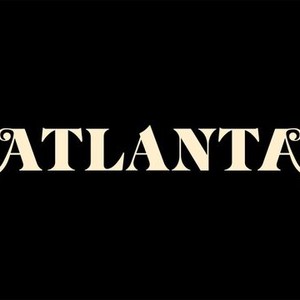 Atlanta - Rotten Tomatoes