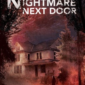 Nightmare Next Door - Rotten Tomatoes