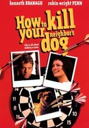 How to Kill Your Neighbor's Dog poster image