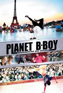 Planet B-Boy - Rotten Tomatoes