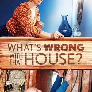 What's Wrong with That House? - Rotten Tomatoes