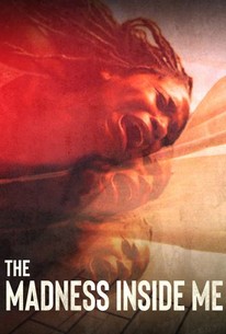 Watch trailer for The Madness Inside Me