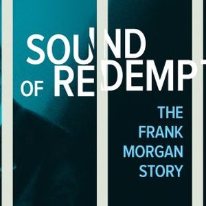Sound of Redemption: The Frank Morgan Story photo 12