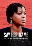 Say Her Name: The Life and Death of Sandra Bland poster image